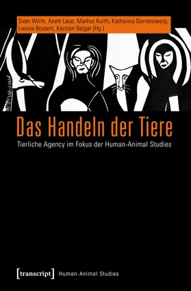 Wirth / Laue / Kurth |  Das Handeln der Tiere | Buch |  Sack Fachmedien