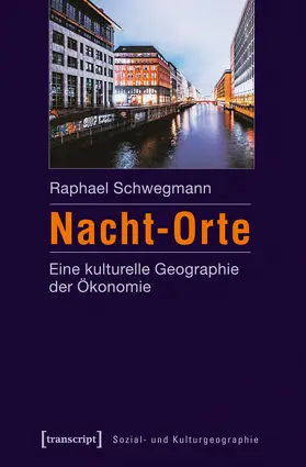 Schwegmann | Nacht-Orte | Buch | 978-3-8376-3256-9 | sack.de