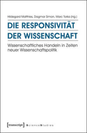 Matthies / Simon / Torka | Die Responsivität der Wissenschaft | Buch | 978-3-8376-3298-9 | sack.de