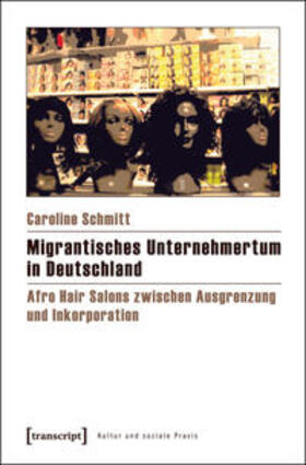 Schmitt |  Migrantisches Unternehmertum in Deutschland | Buch |  Sack Fachmedien