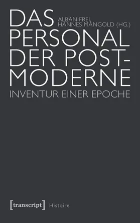 Frei / Mangold |  Das Personal der Postmoderne | Buch |  Sack Fachmedien