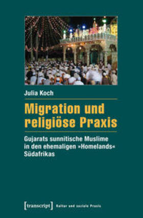 Koch | Migration und religiöse Praxis | Buch | 978-3-8376-3320-7 | sack.de