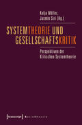 Möller / Siri |  Systemtheorie und Gesellschaftskritik | Buch |  Sack Fachmedien