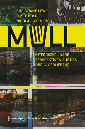 Lewe / Othold / Oxen | Müll | Buch | 978-3-8376-3327-6 | sack.de