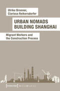 Bronner / Reikersdorfer |  Urban Nomads Building Shanghai | Buch |  Sack Fachmedien