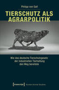 Gall |  Tierschutz als Agrarpolitik | Buch |  Sack Fachmedien
