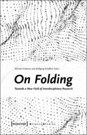 Friedman / Schäffner |  On Folding | Buch |  Sack Fachmedien