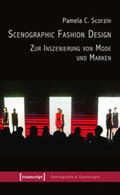 Scorzin |  Scenographic Fashion Design - Zur Inszenierung von Mode und Marken | Buch |  Sack Fachmedien