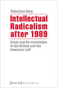 Berg |  Intellectual Radicalism after 1989 | Buch |  Sack Fachmedien