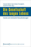 Stöckl / Kicker-Frisinghelli / Finker |  Die Gesellschaft des langen Lebens | Buch |  Sack Fachmedien