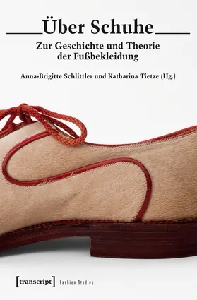 Schlittler / Tietze |  Über Schuhe | Buch |  Sack Fachmedien