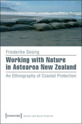 Gesing | Working with Nature in Aotearoa New Zealand | Buch | 978-3-8376-3446-4 | sack.de