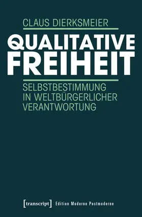 Dierksmeier |  Qualitative Freiheit | Buch |  Sack Fachmedien