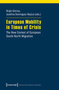 Glorius / Domínguez-Mujica |  European Mobility in Times of Crisis | Buch |  Sack Fachmedien