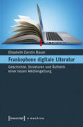 Bauer |  Frankophone digitale Literatur | Buch |  Sack Fachmedien