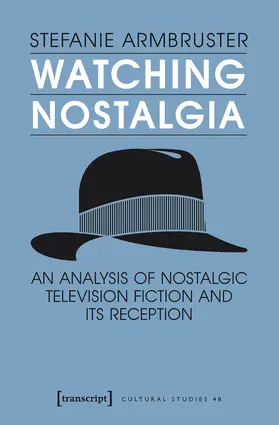 Armbruster | Watching Nostalgia | Buch | 978-3-8376-3509-6 | sack.de