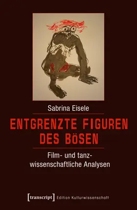 Eisele | Entgrenzte Figuren des Bösen | Buch | 978-3-8376-3511-9 | sack.de