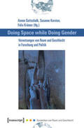 Gottschalk / Kersten / Krämer |  Doing Space while Doing Gender | Buch |  Sack Fachmedien