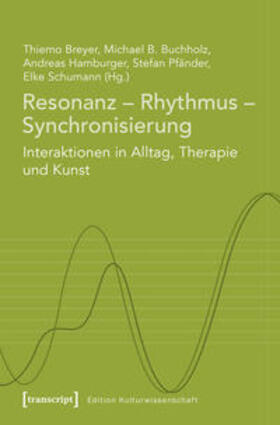 Breyer / Buchholz / Hamburger |  Resonanz - Rhythmus - Synchronisierung | Buch |  Sack Fachmedien