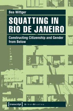 Wittger |  Squatting in Rio de Janeiro | Buch |  Sack Fachmedien