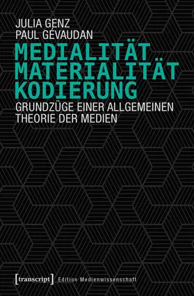 Genz / Gévaudan |  Medialität, Materialität, Kodierung | Buch |  Sack Fachmedien