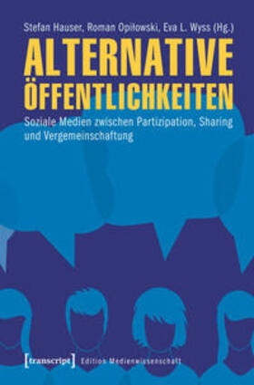 Hauser / Opilowski / Wyss |  Alternative Öffentlichkeiten | Buch |  Sack Fachmedien