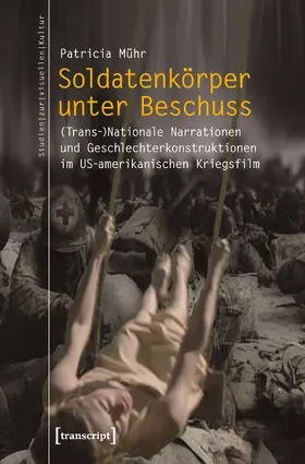 Mühr |  Soldatenkörper unter Beschuss | Buch |  Sack Fachmedien
