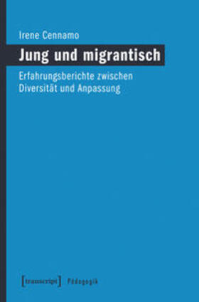 Cennamo | Jung und migrantisch | Buch | 978-3-8376-3643-7 | sack.de