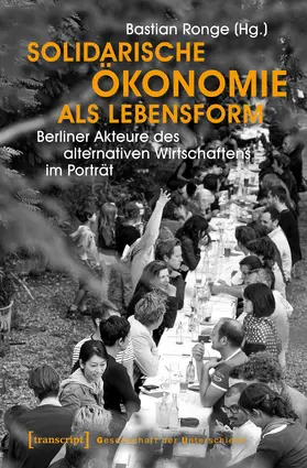 Ronge |  Solidarische Ökonomie als Lebensform | Buch |  Sack Fachmedien