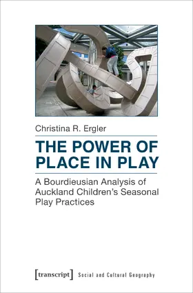 Ergler |  The Power of Place in Play | Buch |  Sack Fachmedien