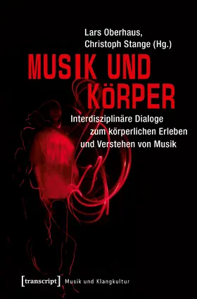 Oberhaus / Stange |  Musik und Körper | Buch |  Sack Fachmedien