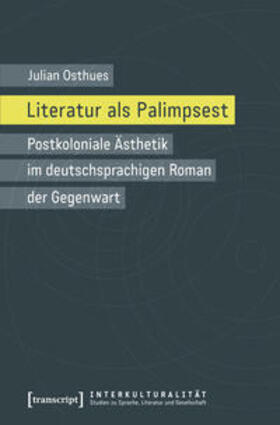 Osthues | Literatur als Palimpsest | Buch | 978-3-8376-3718-2 | sack.de