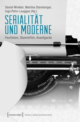 Winkler / Stemberger / Pohn-Lauggas |  Serialität und Moderne | Buch |  Sack Fachmedien