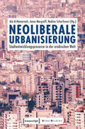 Al-Hamarneh / Margraff / Scharfenort |  Neoliberale Urbanisierung | Buch |  Sack Fachmedien