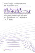 Engel / Gebhardt / Kirchmann |  Zeitlichkeit und Materialität | Buch |  Sack Fachmedien