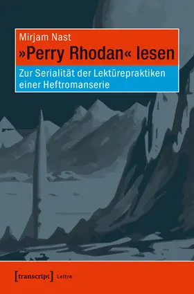 Nast |  »Perry Rhodan« lesen | Buch |  Sack Fachmedien