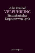 Vomhof |  Verführung - Ein ästhetisches Dispositiv von Lyrik | Buch |  Sack Fachmedien