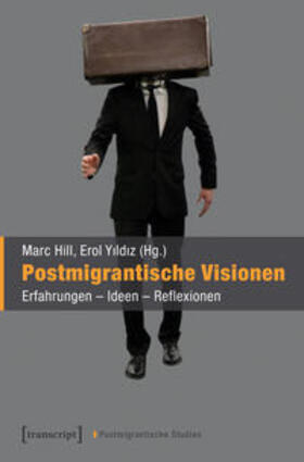 Hill / Yildiz |  Postmigrantische Visionen | Buch |  Sack Fachmedien