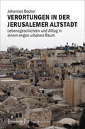 Becker |  Verortungen in der Jerusalemer Altstadt | Buch |  Sack Fachmedien