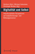 Allert / Asmussen / Richter |  Digitalität und Selbst | Buch |  Sack Fachmedien