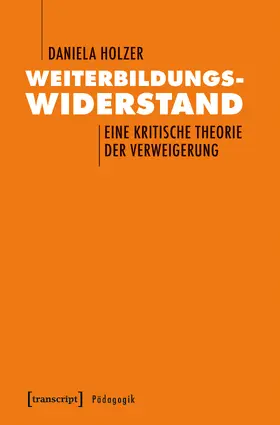 Holzer |  Weiterbildungswiderstand | Buch |  Sack Fachmedien