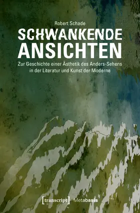 Schade | Schwankende Ansichten | Buch | 978-3-8376-3993-3 | www.sack.de