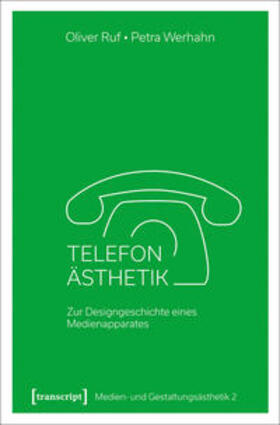Ruf / Werhahn | Telefon-Ästhetik | Buch | 978-3-8376-3998-8 | sack.de