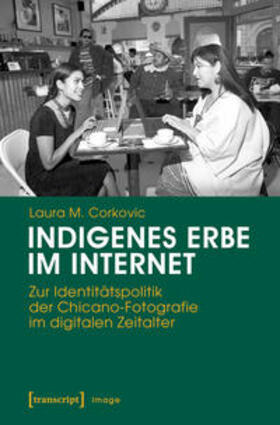 Corkovic | Indigenes Erbe im Internet | Buch | 978-3-8376-4001-4 | sack.de