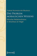 Heusinger von Waldegge |  Das Problem moralischen Wissens | Buch |  Sack Fachmedien