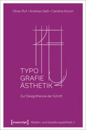 Ruf / Sieß / Knoch |  Typographie-Ästhetik | Buch |  Sack Fachmedien