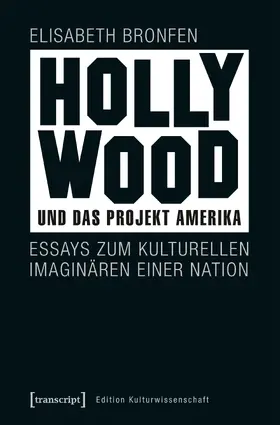 Bronfen |  Hollywood und das Projekt Amerika | Buch |  Sack Fachmedien