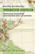 Ehrler / Weiland |  Topografische Leerstellen | Buch |  Sack Fachmedien