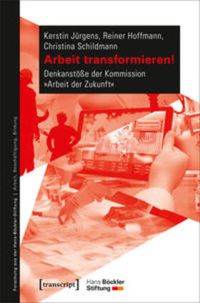 Jürgens / Hoffmann / Schildmann | Arbeit transformieren! | Buch | 978-3-8376-4052-6 | sack.de