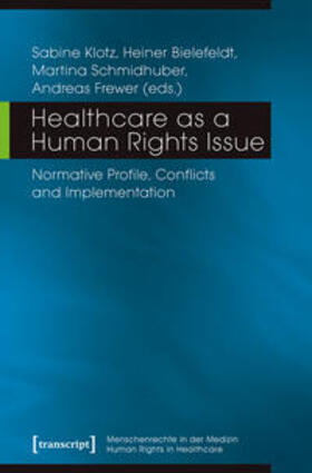 Klotz / Bielefeldt / Schmidhuber |  Healthcare as a Human Rights Issue | Buch |  Sack Fachmedien